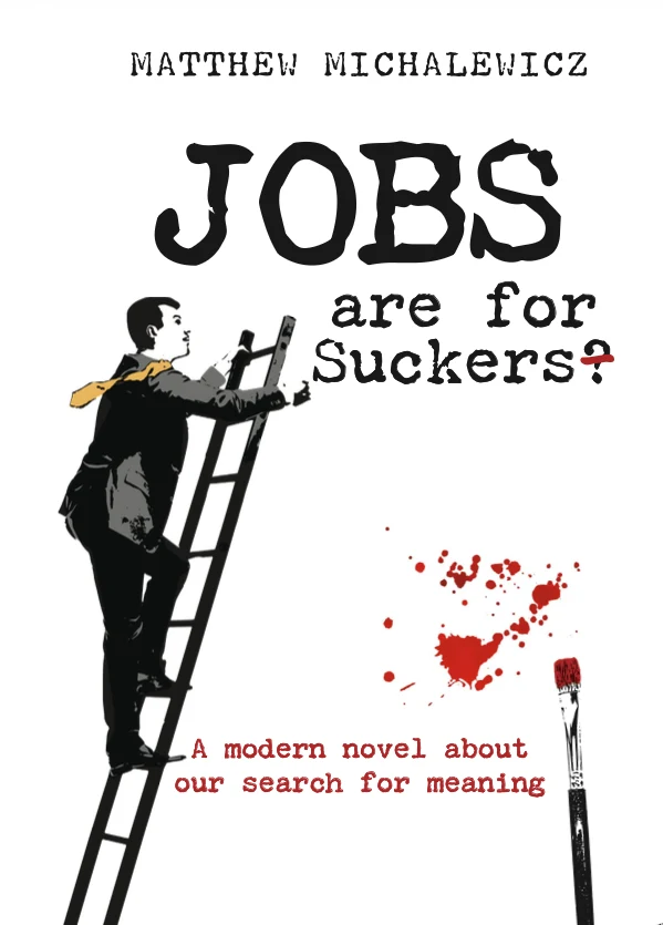 Jobs Are for Suckers? cover